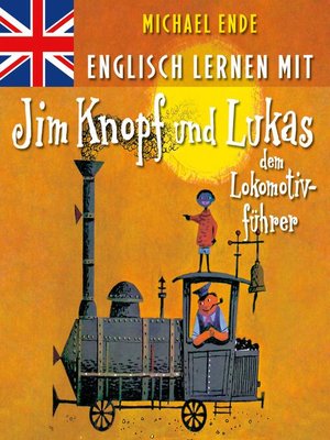 cover image of Englisch lernen mit Jim Knopf und Lukas dem Lokomotivführer